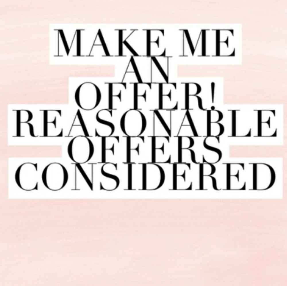 OFFER AN AMOUNT AND WE CAN TALK ABOUT IT:)